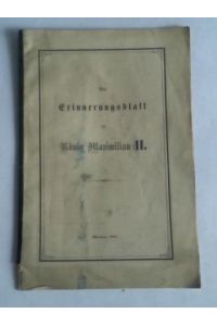 Ein Erinnerungsblatt an König Maximilian II.
