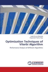 Optimization Techniques of Viterbi Algorithm: Performance Analysis of Different Algorithms