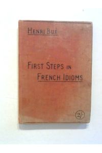 First Steps in French Idioms.