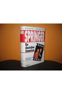 Springer: Ein deutsches Imperium. Geschichte und Geschichten.   - Teil von: Bibliothek des Börsenvereins des Deutschen Buchhandels e.V., Frankfurt, M.;