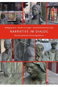 Narrative im Dialog  - Deutsch-polnische Erinnerungsdiskurse