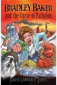 Bradley Baker and the Curse of Pathylon (Amazing Adventures of Bradley Baker)