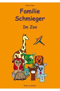 Familie Schmieger  - Im Zoo