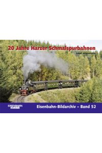 20 Jahre Harzer Schmalspurbahnen (Eisenbahn-Bildarchiv)