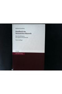 Handbuch der literarischen Rhetorik.   - Eine Grundlegung der Literaturwissenschaft.