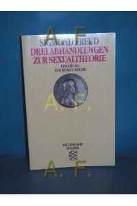 Drei Abhandlungen zur Sexualtheorie.   - Einleitung von Reimut Reiche / Fischer , 10440 : Psychologie