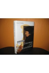 Erasmus von Rotterdam: Eine Biographie.   - Aus d. Franz. von Enrico Heinemann;