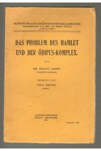 Das Problem des Hamlet und der Ödipus-Komplex. Übersetzt von Paul Tausig. (= Schriften zur angewandten Seelenkunde. Hrsg. von Sigmund Freud. 10. Heft)