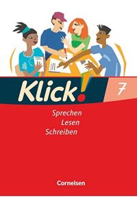 Klick! Deutsch - Ausgabe 2007 - 7. Schuljahr: Sprechen, Lesen, Schreiben - Schulbuch