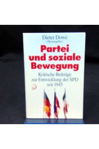 Partei und soziale Bewegung  - Kritische Beiträge zur Entwicklung der SPD seit 1945