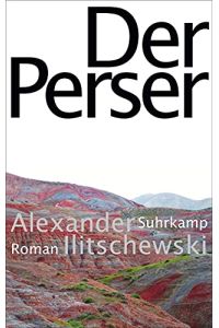 Der Perser : Roman.