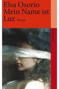 Mein Name ist Luz  - Roman
