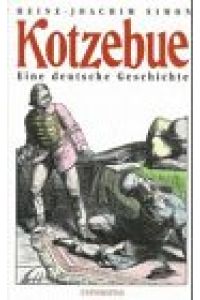 Kotzebue: Eine deutsche Geschichte