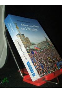 Kleine Geschichte der Ukraine / Andreas Kappeler