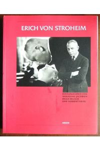 Erich von Stroheim.   - [Stiftung Deutsche Kinemathek und Internationale Filmfestspiele Berlin]. Hrsg. von Wolfgang Jacobsen ... [Übers.: Cheryce Kramer ...] / Retrospektive ; 1994