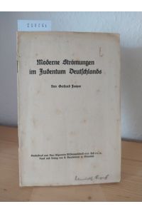 Moderne Strömungen im Judentum Deutschlands. [Von Gerhard Jasper]. (= Sonderdruck aus: Neue Allgemeine Missionszeitschrift, Heft 11 und 12).