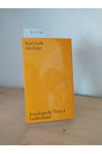 Ideologie. Ideologiekritik und Wissenssoziologie. [Herausgegeben und eingeleitet von Kurt Lenk]. (= Soziologische Texte, 4).