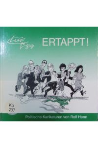 Luff '89: ertappt!  - Politische Karikaturen.