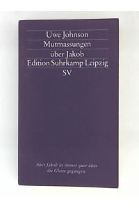 Mutmassungen über Jakob. Roman (edition suhrkamp)