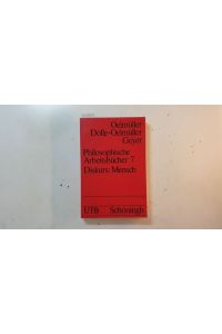 Philosophische Arbeitsbücher, Bd. 7. , Diskurs: Mensch
