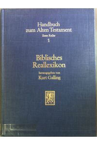 Biblisches Reallexikon : (BRL). Handbuch zum Alten Testament. Erste Reihe.