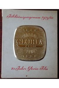 10 Jahre Gloria-Film, Jubiläumsprogramm 1959/60.