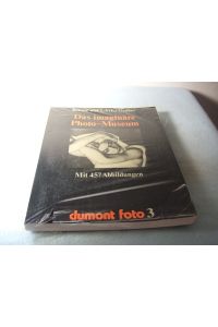 Das imaginäre Photo-Museum. Meisterwerke aus 140 Jahren Photographie  - Dumont Foto 3.