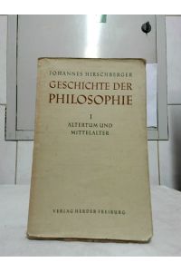 Geschichte der Philosophie : Teil 1, Altertum und Mittelalter.