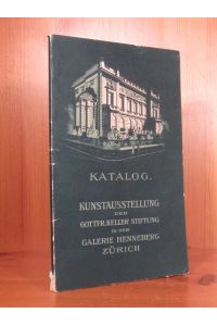Katalog der Erwerbungen der Gottfried Keller-Stiftung von 1891 - 1904 mit biographischen Notizen.