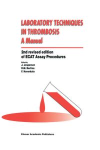 Laboratory Techniques in Thrombosis — a Manual