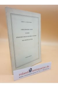 Griechisches Erbe in der jüdischen Religionsphilosophie des Mittelalters / Erwin I. Rosenthal / Franz Delitzsch-Vorlesungen ; 1957