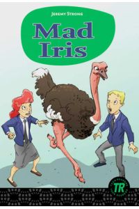 Mad Iris: Englische Lektüre für das 3. Lernjahr (Teen Readers (Englisch))