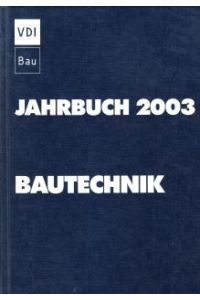 Jahrbuch 2003. Bautechnik. 15. Jahrgang.
