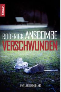 Verschwunden: Psychothriller