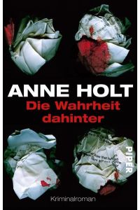 Die Wahrheit dahinter (Hanne-Wilhelmsen-Reihe 7): Kriminalroman