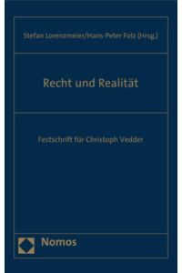 Recht und Realität  - Festschrift für Christoph Vedder