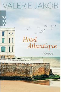Hôtel Atlantique: Roman