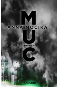 MUC: Roman (Die München 2120-Reihe, Band 1)