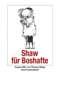 Shaw für Boshafte: Originalausgabe (insel taschenbuch)