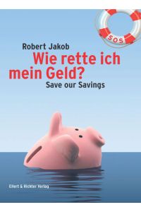 Wie rette ich mein Geld? Save our Savings