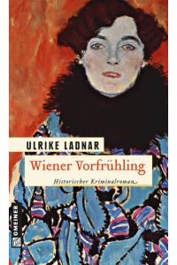 Wiener Vorfrühling: Kriminalroman (Sophia von Wiesinger)