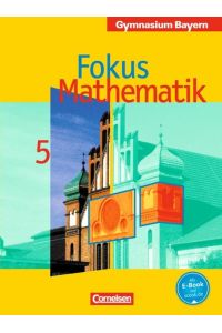 Fokus Mathematik - Bayern - Bisherige Ausgabe: 5. Jahrgangsstufe - Schülerbuch