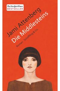 Die Middlesteins: Roman. Deutsche Erstausgabe