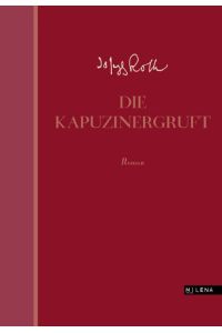 Die Kapuzinergruft. Roman (REVISITED) (REVISITED: Moderne Klassiker)
