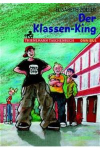 Der Klassen-King. Von Zöller, Elisabeth