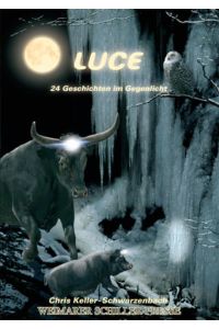 Luce  - 24 Geschichten im Gegenlicht