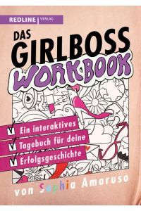 Das Girlboss Workbook: Eine interaktive Tagebuch für deine Erfolgsgeschichte