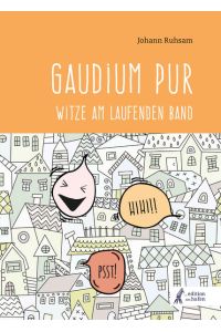 Gaudium pur  - Witze am laufenden Band
