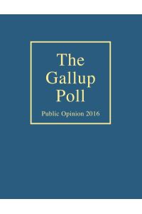The Gallup Poll: Public Opinion 2016 (Gallup Polls Annual (Rl))