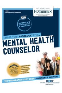 Mental Health Counselor: Passbooks Study Guide (Career Examination, 4550)